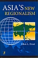 Asia`s New Regionalism 