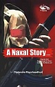 A NAXAL STORY…