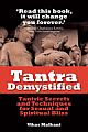 Tantra Demystified : Tantric Secrets and Techniques for Sexual and Spiritual Bliss