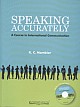 Speaking Accurately - A Course in International Communication  
