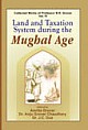Land and Taxation System during the Mughal Age: Collected Works of Professor B R Grover: Vol. 4 