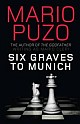 Six Graves to Munich