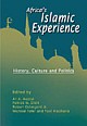 Africa`s Islamic Experience: History, Culture, and Politics