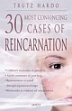 30 Most Convincing Cases Of Reincarnation  