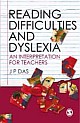 READING DIFFICULTIES AND DYSLEXIA: An Interpretation for Teachers 
