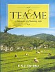 Tea & Me: A Memoir of Planting Life