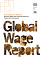 Global Wage Report 2008 / 09: Minimum wages and collective bargaining Towards policy coherence