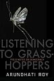 Listening to Grasshoppers: Field Notes on Democracy 
