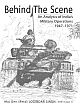 Behind The Scene: An Analysis of India`s Military Operations 1947–1971