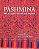 Pashmina: The Kashmir Shawl and Beyond