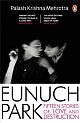 Eunuch Park: Fifteen Stories of Love and Destruction