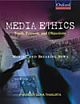 MEDIA ETHICS: Truth, Fairness, and Objectivity