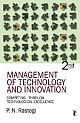 MANAGEMENT OF TECHNOLOGY AND INNOVATION: Competing Through Technological Excellence