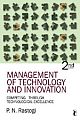 MANAGEMENT OF TECHNOLOGY AND INNOVATION: Competing Through Technological Excellence