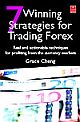 7 Winning Strategies for Trading Forex: Real and Actionable Techniques for Profiting from the Currency Markets