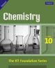 Chemistry Class 10: IIT Foundations Series (2009)  