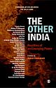 THE OTHER INDIA: Realities of an Emerging Power