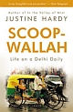 Scoop-Wallah : Life on a Delhi Daily