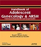 Handbook of Adolescent Gynecology and ARSH(Adolescent Reproductive and Sexual Health) 