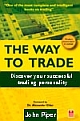 The Way to Trade: Discover Your Successful Trading Personality