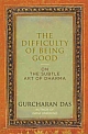 The Difficulty of Being Good: On the Subtle Art of Dharma