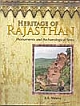 Heritage of Rajasthan : Monuments and Archaeological Sites