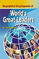 Biographical Encyclopaedia of World`s Great Leaders (2 Vols. Set)