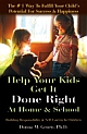 Help Your Kids Get It Done Right at Home & School!  