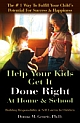 Help Your Kids Get It Done Right at Home & School!  