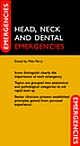 Head, Neck and Dental Emergencies