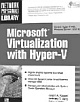 Microsoft Virtualization with Hyper-V