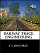 Railway Track Engineering, 4/e