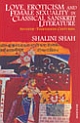 Love, Eroticism and Female Sexuality in Classical Sanskrit Literature : Seventh-Thirteenth Centuries 