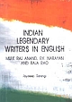 Indian Legendary Writers in English : Mulk Raj Anand, R.K. Narayan and Raja Rao