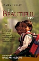 The Beautiful Tree: A Personal Journey into How the World`s Poorest People Are Educating Themselves