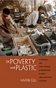 Of Poverty and Plastic: Scavenging and Scrap Trading Entrepreneurs in India`s Urban Informal Economy
