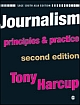 JOURNALISM : Principles and Practice