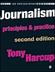 JOURNALISM : Principles and Practice