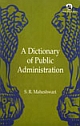 A Dictionary of Public Administration