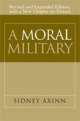 A Moral Military: Revised and Expanded Edition, With a new Chapter on Torture