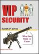 VIP Security-What You Need to Know