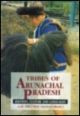 Tribes of Arunachal Pradesh (2 Vol. Set)