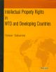 Intellectual Property Rights in WTO and Developing Countries 