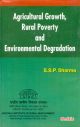 Agricultural Growth, Rural Poverty and Environmental Degradation