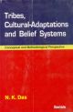 Tribes, Cultural-Adaptations and Belief Systems