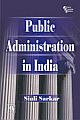 PUBLIC ADMINISTRATION IN INDIA