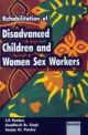 Rehabilitation of Disadvanced Children and Women Sex Workers 