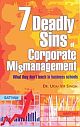 7 Deadly Sins of Corporate Mismanagement