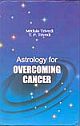 Astrology Of Overcoming Cancer