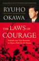 The Laws of Courage: Unleash your True Potential 
